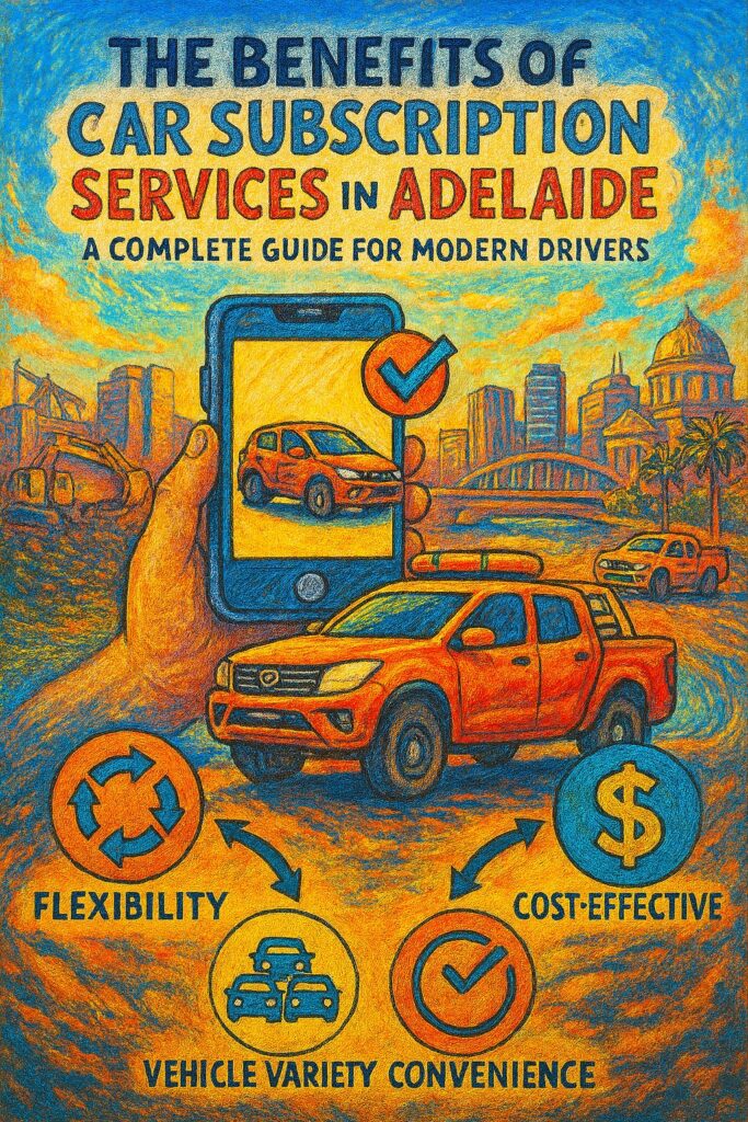 infographic the benefits of car subscription services in adelaide by trend car rentals